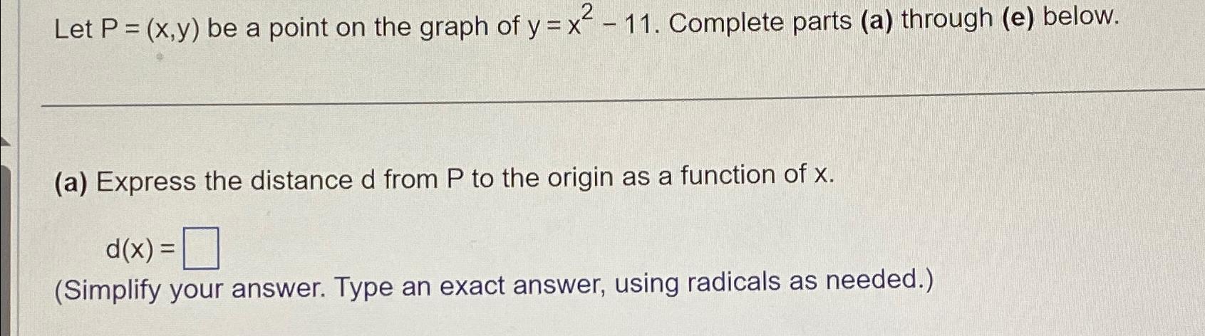 Solved Let P X Y ﻿be A Point On The Graph Of Y X2 11