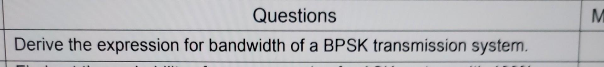 Solved Questions Derive the expression for bandwidth of a | Chegg.com