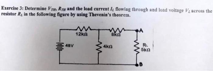 Solved Exercise 3: Determine VTH, Rth and the load current I | Chegg.com