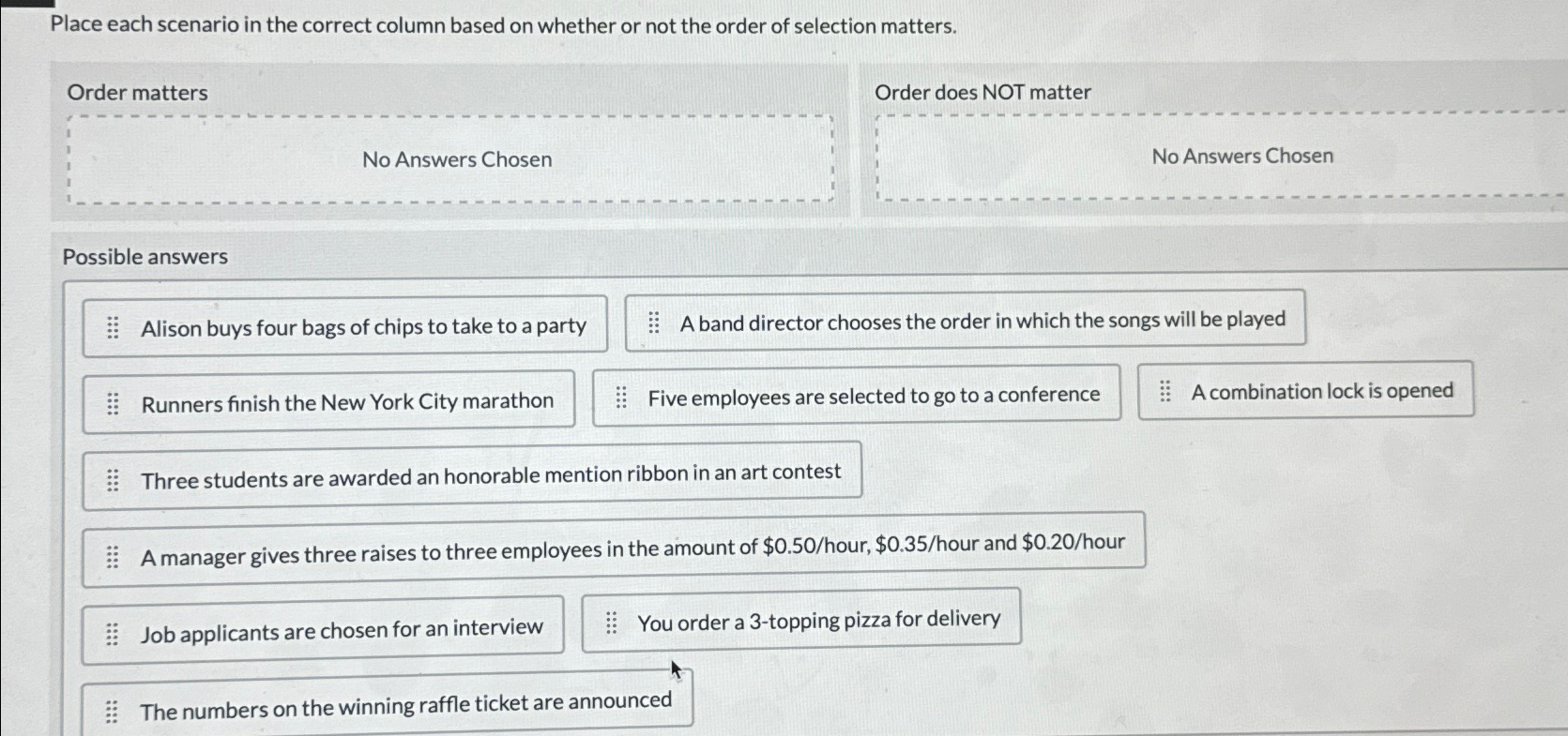 Solved Place each scenario in the correct column based on | Chegg.com
