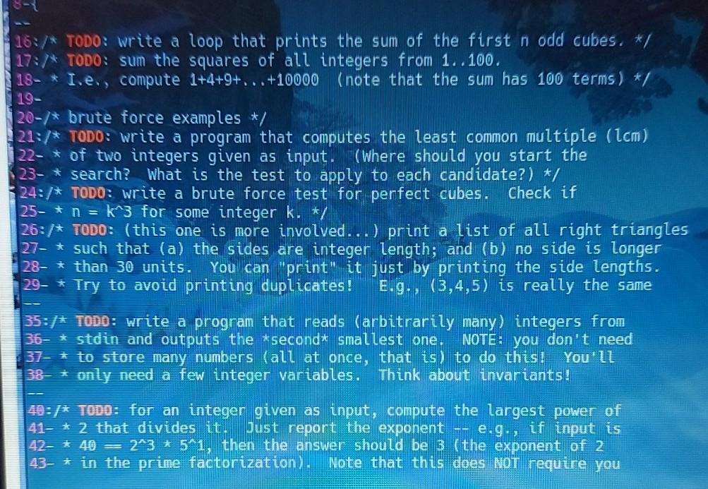 Solved 16:* TODO: write a loop that prints the sum of the | Chegg.com