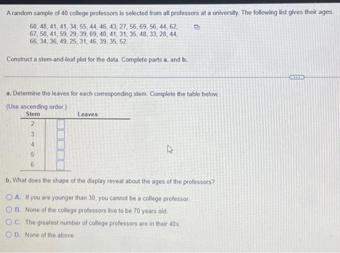 Solved A random sample of 40 college professors is selected | Chegg.com