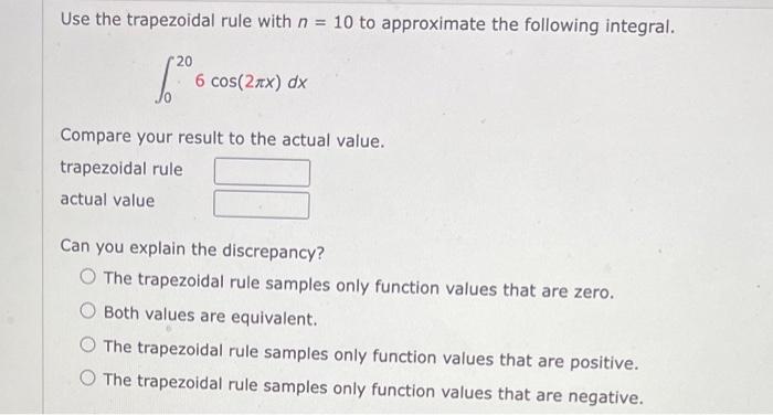 Solved Use The Trapezoidal Rule With N=10 To Approximate The | Chegg.com