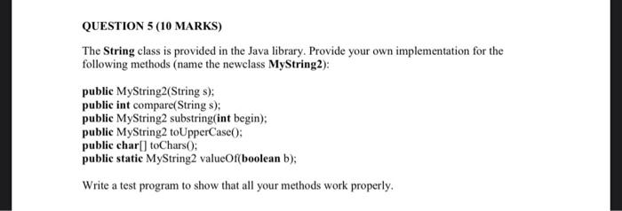 Solved QUESTION 5 (10 MARKS) The String class is provided in | Chegg.com