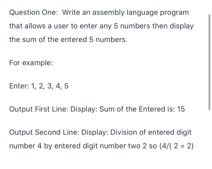 Solved Question One: Write an assembly language program that | Chegg.com image.