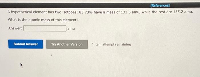 Solved A hypothetical atom has 53 electrons, 49 neutrons, | Chegg.com