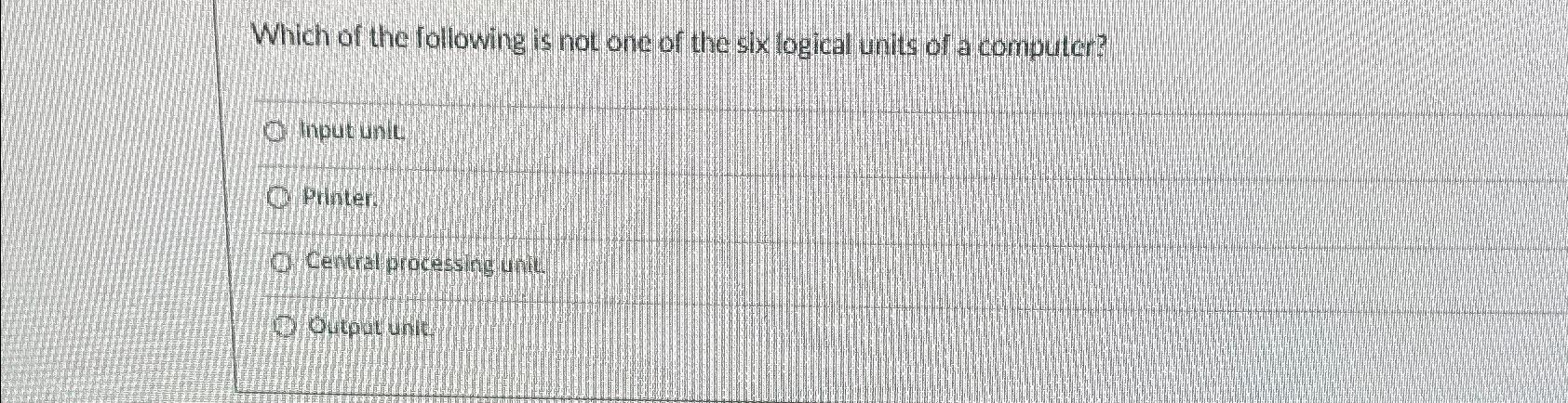 Which of the following is not one of the six logical | Chegg.com