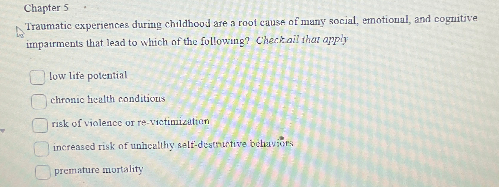 Solved Chapter 5Traumatic experiences during childhood are a | Chegg.com