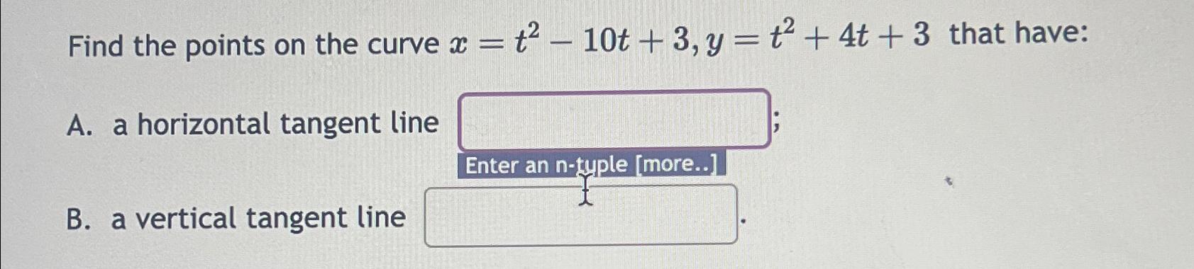 Solved Find The Points On The Curve X=t2-10t+3,y=t2+4t+3 | Chegg.com