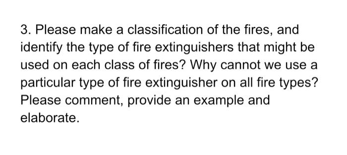 Solved 3. Please make a classification of the fires, and | Chegg.com