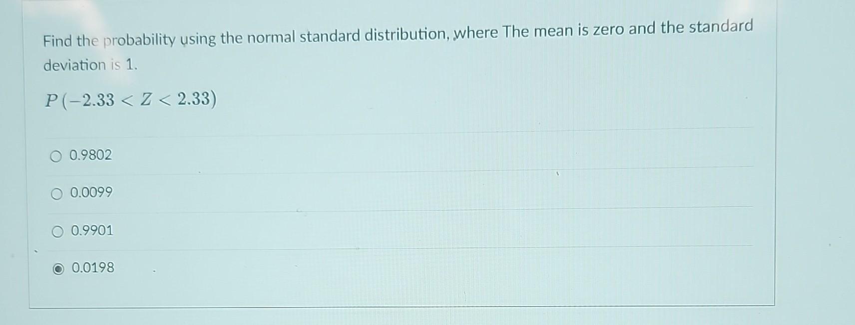 the standard normal probability distribution has a mean of