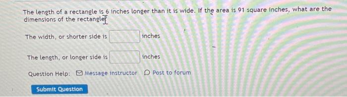 Solved The length of a rectangle is 6 inches longer than it | Chegg.com
