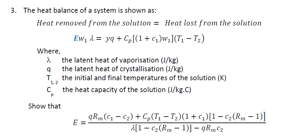 Solved The heat balance of a system is shown as:Heat removed | Chegg.com