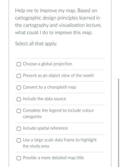 Solved Help Me To Improve My Map Based On Cartographic Chegg Com   Image