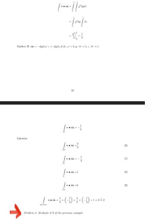 Solved ∫1v⋅da ∫01∫01y2dydz ∫111y2dy∫01ds 3y3∣∣3 31 Surface