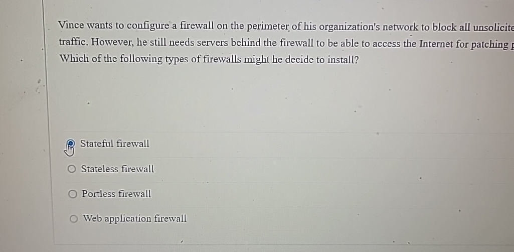 Solved Vince wants to configure a firewall on the perimeter | Chegg.com