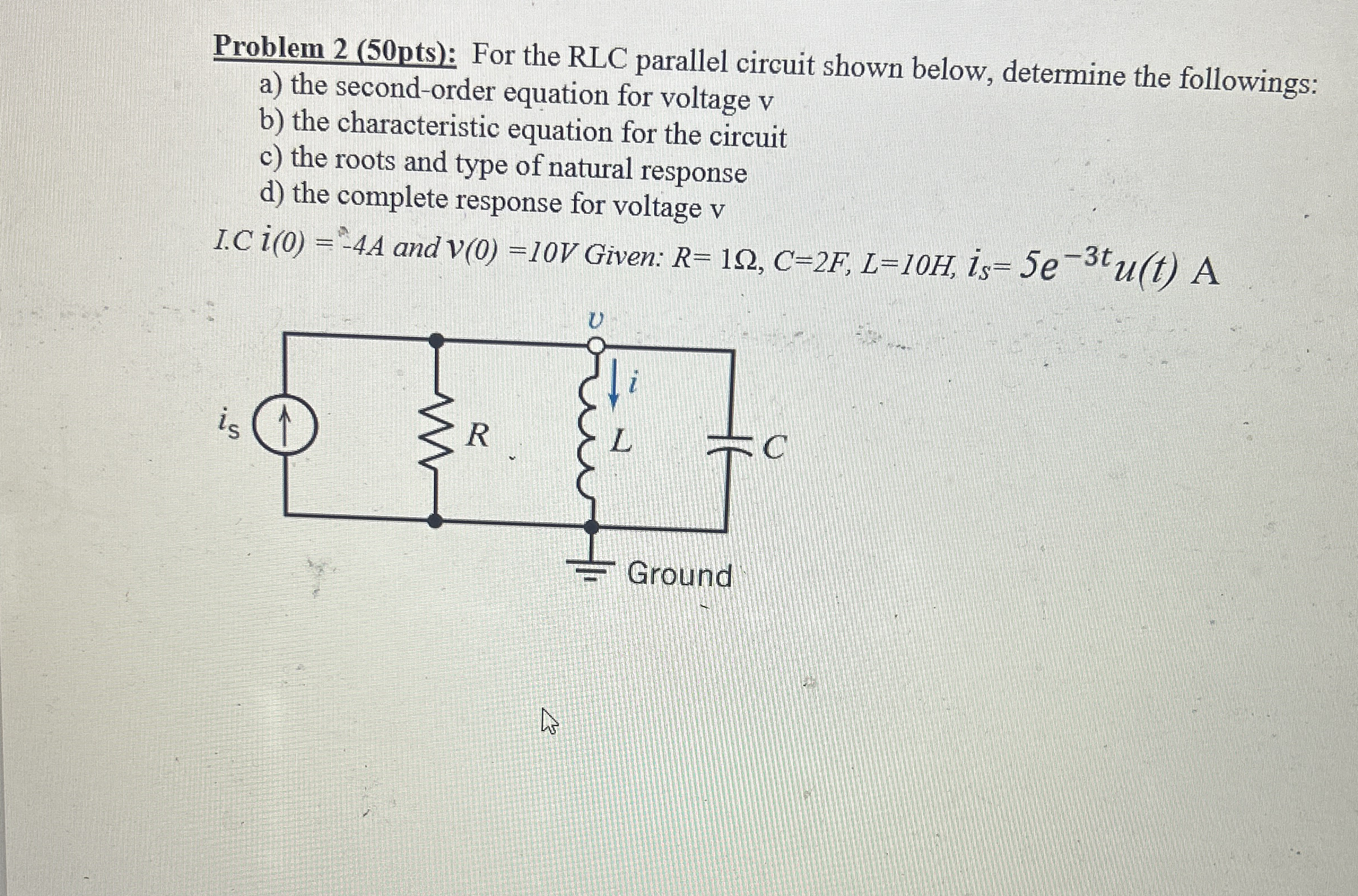 Solved Problem 2 (50pts): For the RLC parallel circuit shown | Chegg.com