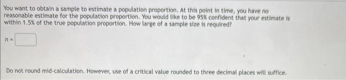 Solved You want to obtain a sample to estimate a population | Chegg.com