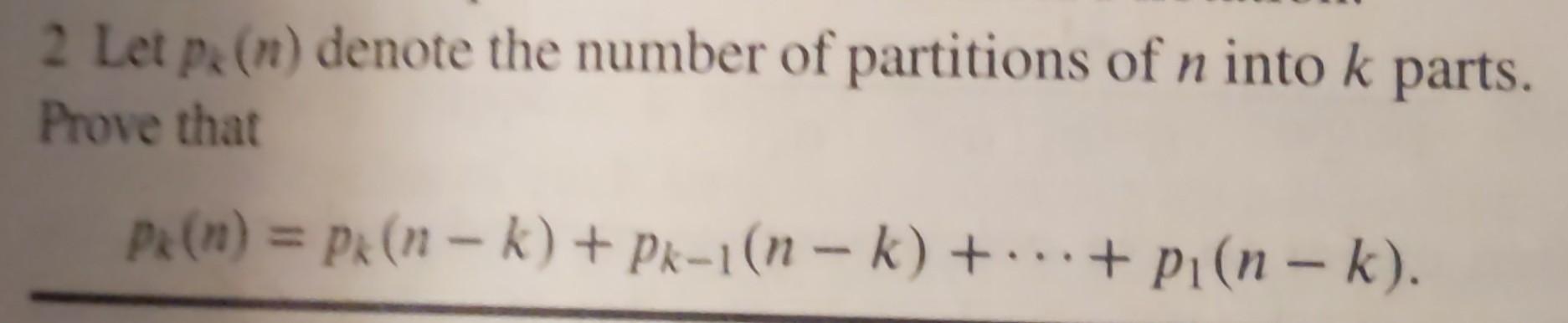 Solved 2 Let på (n) denote the number of partitions of n | Chegg.com