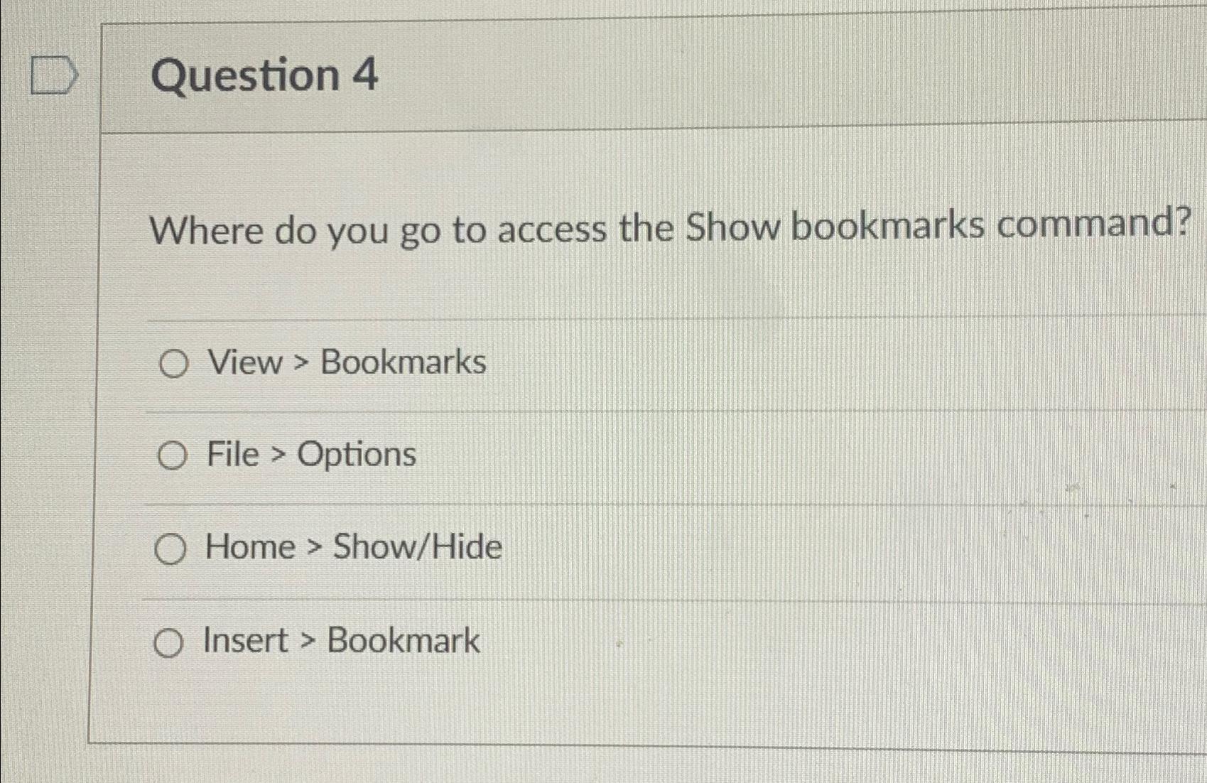 Solved Question 4Where do you go to access the Show | Chegg.com