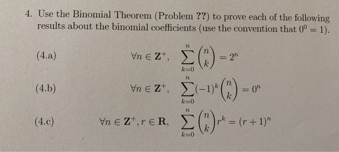 Solved 4. Use The Binomial Theorem (Problem ??) To Prove | Chegg.com