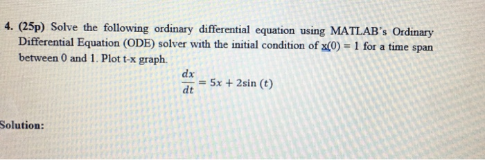 Solved 4. (25p) Solve the following ordinary differential | Chegg.com