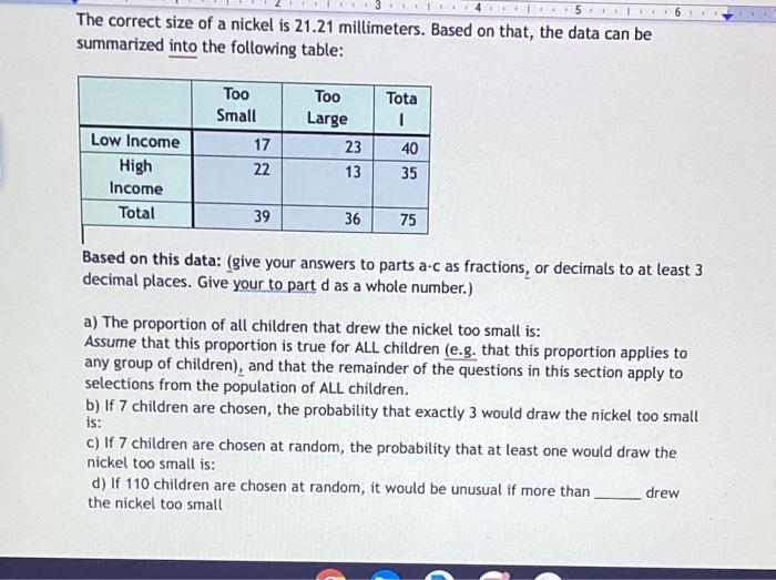 Solved The correct size of a nickel is 21.21 millimeters.