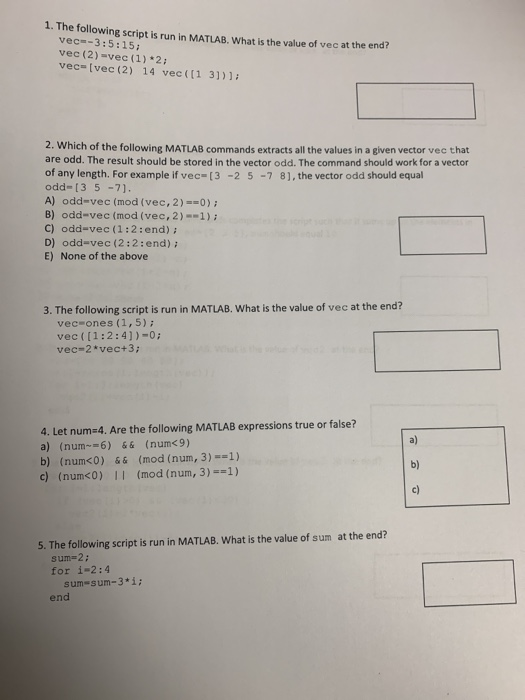 Solved 1. The following script is run in MATLAB. What is the | Chegg.com