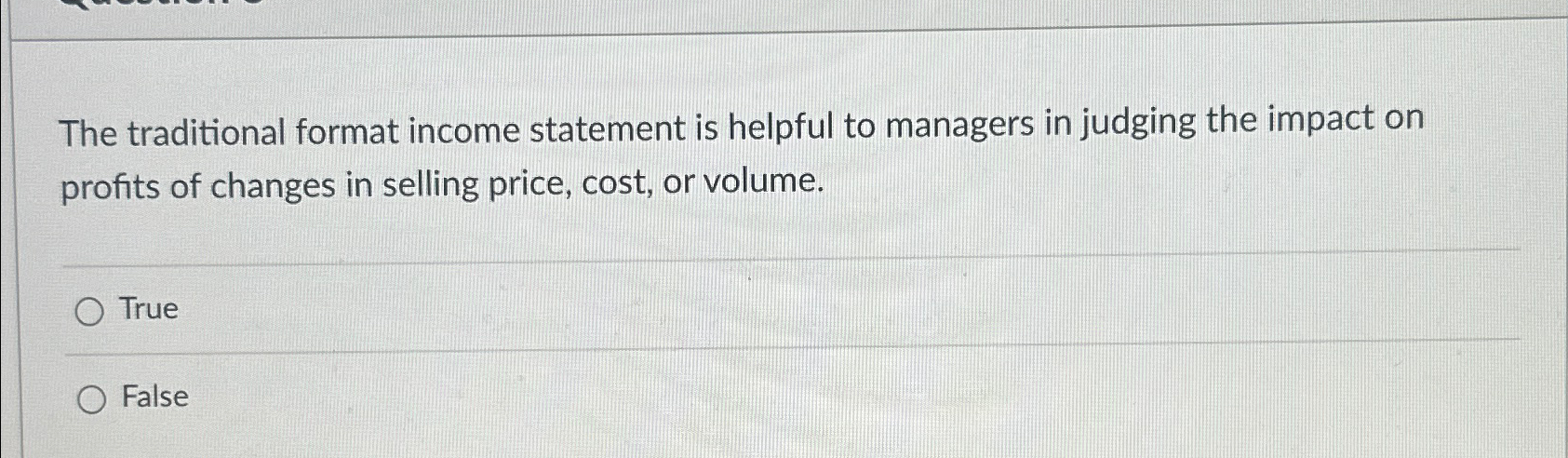 Solved The traditional format income statement is helpful to | Chegg.com