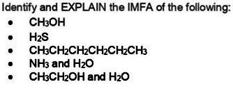 Solved Identify and EXPLAIN the IMFA of the following: CH3OH | Chegg.com
