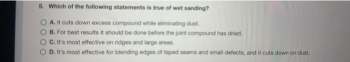 Solved 5. Which of the following statements is true of wet | Chegg.com