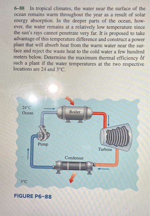 Solved 6-88 In tropical climates, the water near the surface | Chegg.com