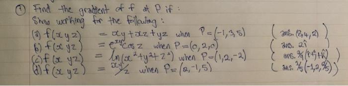 Solved in. 4,1 Find the gradient off at Pif: Show working | Chegg.com