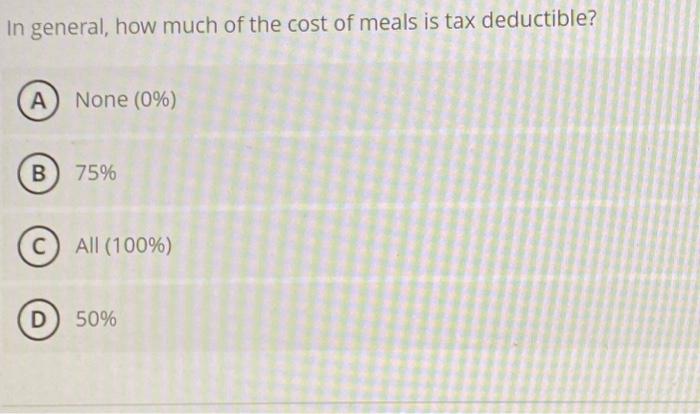 Solved In general, how much of the cost of meals is tax | Chegg.com