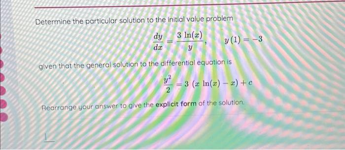Determine the particular solution to the initial | Chegg.com