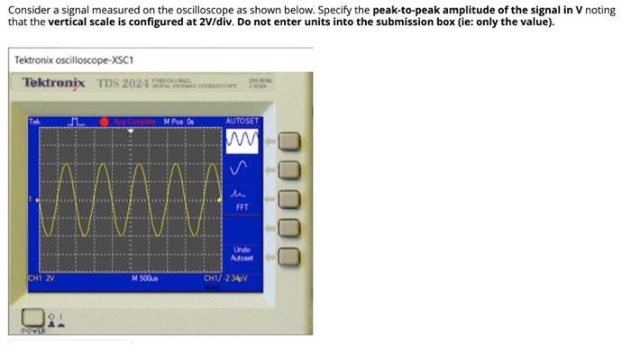 Solved Consider a signal measured on the oscilloscope as | Chegg.com