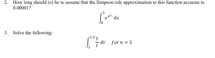 Solved 2. How long should (n) be to assume that the Simpson | Chegg.com