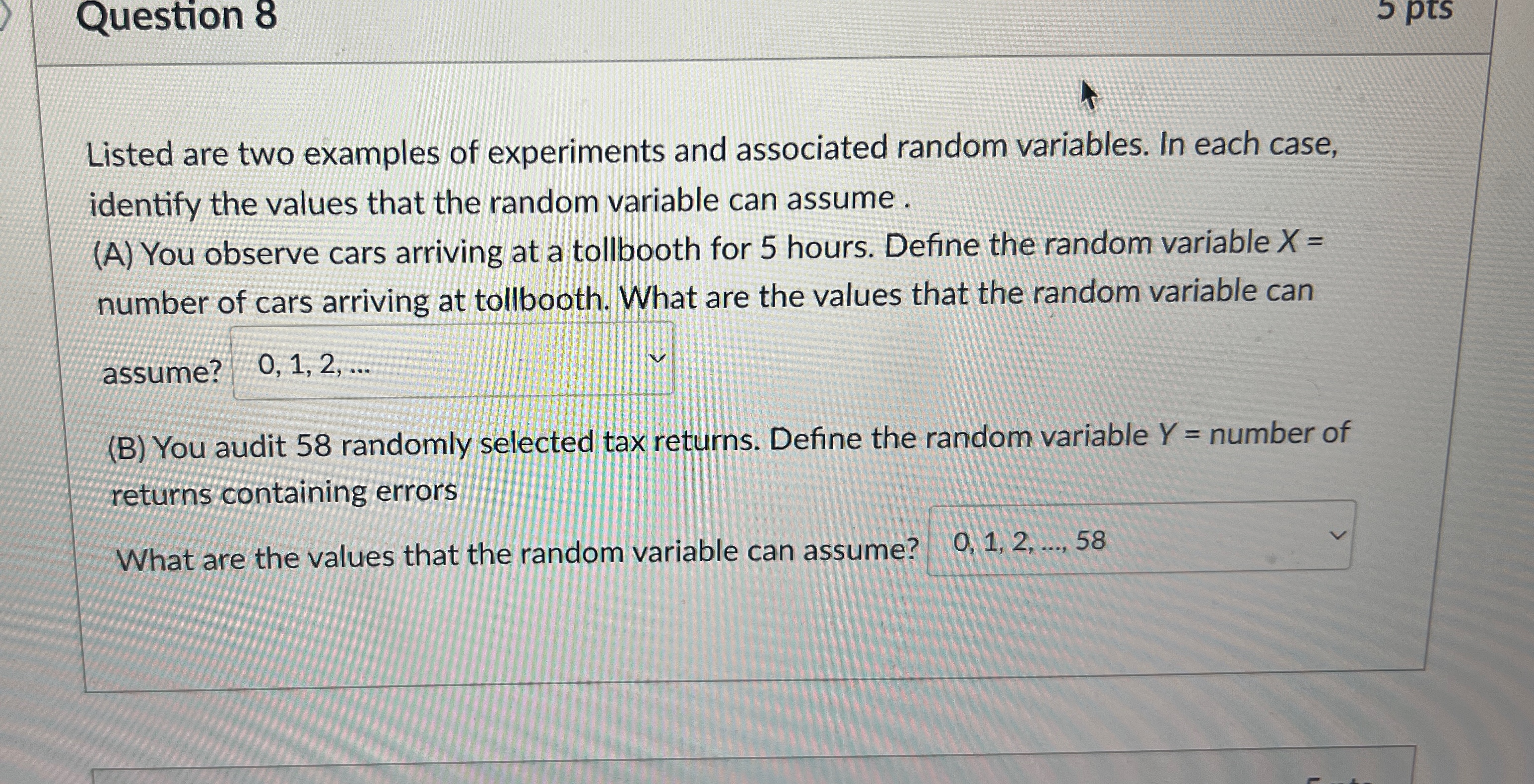 Solved Question 8Listed are two examples of experiments and | Chegg.com