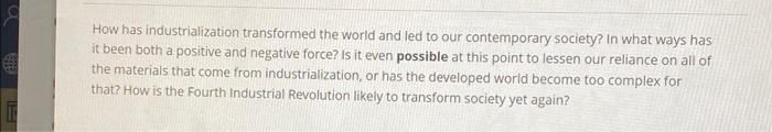 How has industrialization transformed the world and | Chegg.com