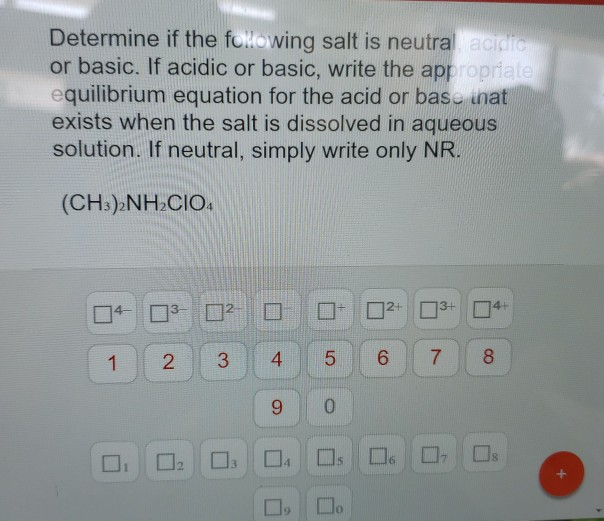 Solved Determine If The Following Salt Is Neutral Acidic Or