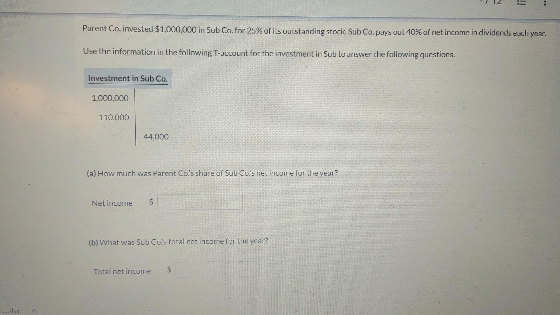 Solved .xlsx Investment in Sub Co. 1,000,000 Parent Co
