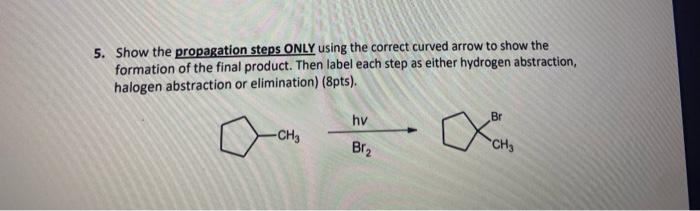 Solved 5. Show the propagation steps ONLY using the correct | Chegg.com