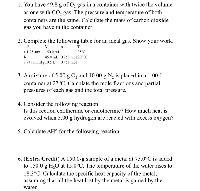 Solved 1. You have 49.8 g of O2 gas in a container with | Chegg.com