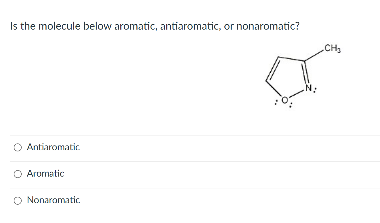 Is the molecule below aromatic, antiaromatic, or | Chegg.com