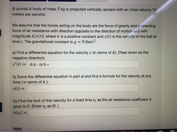 Solved (9 Points) A Body Of Mass 5 Kg Is Projected | Chegg.com