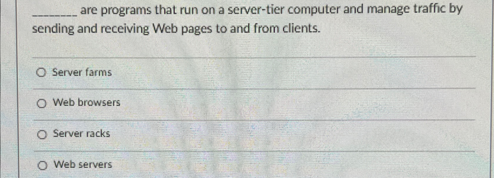 Solved are programs that run on a server-tier computer and | Chegg.com