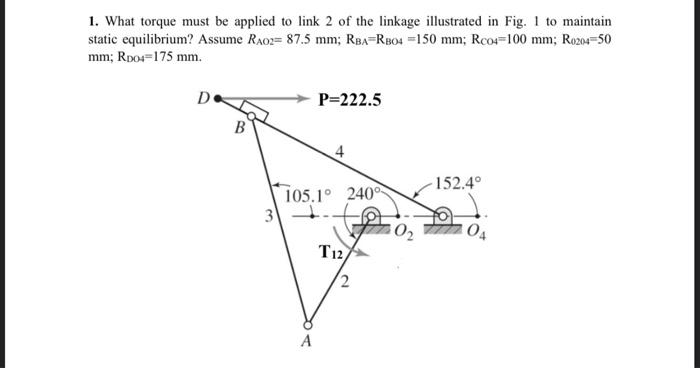 Solved 1. What torque must be applied to link 2 of the | Chegg.com