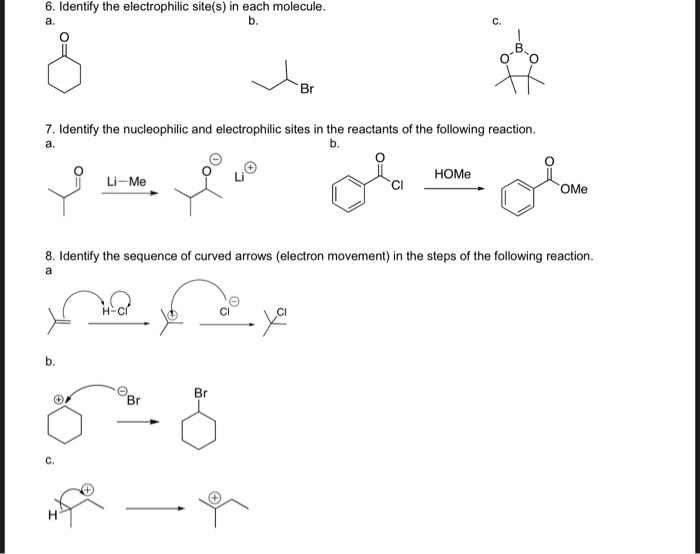 6 Identify The Electrophilic Site S In Each Chegg 