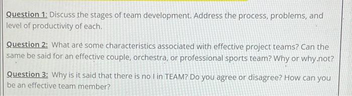 Solved Question 1: Discuss the stages of team development. | Chegg.com