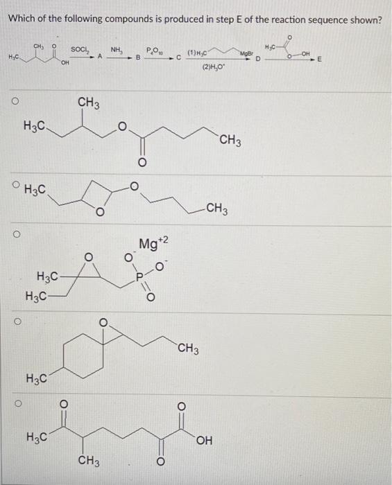 Solved Which of the following compounds is produced in step | Chegg.com